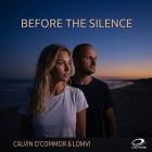 Calvin O'Commor & LOMVI - Before the Silence