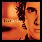 Josh Groban - Closer (20th Anniversary Deluxe Edition)