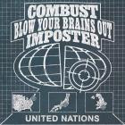 Combust Blow Your Brains Out Imposter - United Nations