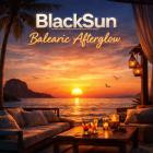 Blacksun - Balearic Afterglow