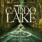 David Baloche - Caddo Lake (Original Motion Picture Soundtrack)