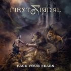 First Signal - Face Your Fears