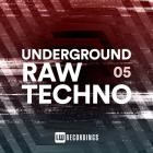 VA - Underground Raw Techno, Vol  05