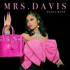 Gucci Mane - Mrs  Davis