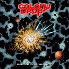 Colony Drop - Brace For Impact