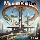 PPM - Music of The Future