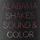 Alabama Shakes - - Sound & Color  