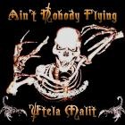 Utela Malit - Ain't Nobody Flying