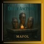 Mafol - Divine Ancestors
