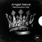 Angel Nava - Revolution EP