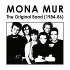 Mona Mur - The Original Band (1984-86)