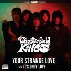 The Chesterfield Kings - - Your Strange Love  