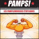 PAMPS! Les Pamplemousses Ethyliques - PAMPS!