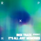 Inox Traxx - It's All Just Memories EP