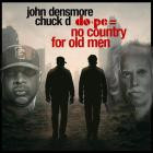 Chuck D X John Densmore - do+pe no country for old men