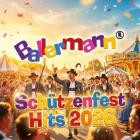 Ballermann Schützenfest Hits 2026
