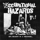Occupational Hazards - EP1: Reality Is A Stranger - 