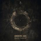 Anders (BR) - Ghetto Traits EP