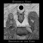 Ethereal Void - Disciples Of The Void