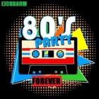 80' S Party - FOREVER 2024