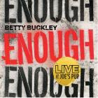 Betty Buckley - Enough (Live At Joe's Pub)