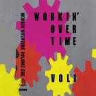 Various Artists - Workin' Overtime Volume One