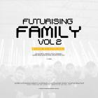 VA - FUTURISING FAMILY, Vol  2 Mixed By Hadriani