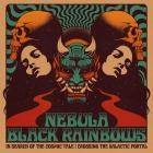 Nebula and Black Rainbows - In Search Of The Cosmic Tale: Crossing The Galactic Portal