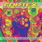 Cortex - Tradition Of Sorcerer