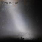 Shock Corridor - Shock Corridor