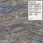Pale Shades Of Grey: Heavy Psychedelic Ballads and D