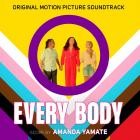 Amanda Yamate - Every Body (Original Motion Picture Soundtrack)