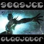 Seasick Gladiator - UNHINGED