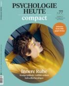 Psychologie Heute Compact 77/2024