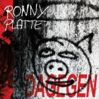 Ronny Platte - DAGEGEN