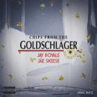 Jay Royale & Jae Skeese - Chips From The Goldschlger