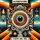 Oltrefuturo - Culto Del Sol