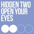 Hidden Two - Open Your Eyes