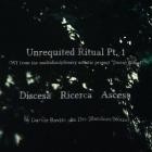 Dez (RandomNoize) - Unrequited Ritual Pt 1