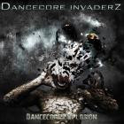 Dancecore Invaderz - Dancecore Explosion 2 0