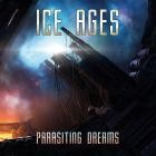 Ice Ages - Parasiting Dreams