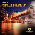 Robert B  - Parallel Dreams EP
