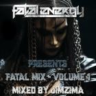 Fatal Energy Presents Fatal Mix Volume 1 (Mixed By JimZima)