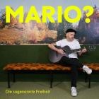 Mario - Die sogenannte Freiheit