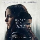 Alexis Grapsas - What We Hide (Original Motion Picture Soundtrack)