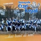 Blaskapelle Etzel Kristall - Das Haut Di Um