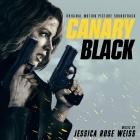 Jessica Rose Weiss - Canary Black (Original Motion Picture Soundtrack)