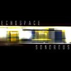 Echospace - Sonorous