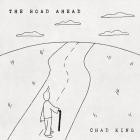 Chad King - The Road Ahead