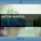 Antoni Maiovvi - Subsonic Schizophrenia